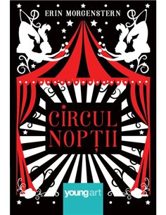 Circul noptii - Erin Morgenstern | Young Art [necartonata]