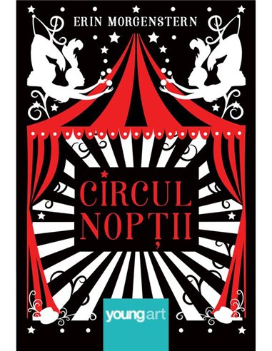 Circul noptii - Erin Morgenstern | Young Art [necartonata]