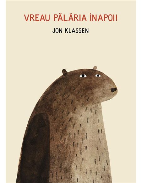 Vreau palaria inapoi! - Jon Klassen | Vlad si Cartea cu Genius [cartonata]