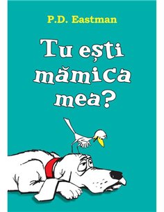 Tu esti mamica mea? - P. D. Eastman | Vlad si Cartea cu Genius [necartonata]