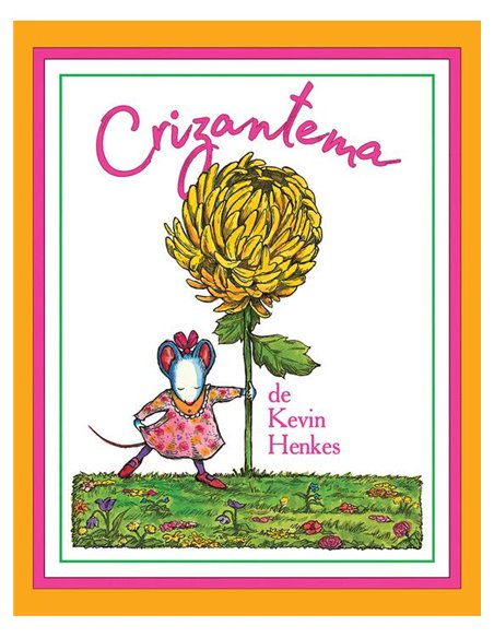 Crizantema - Kevin Henkes | Vlad si cartea cu Genius [necartonata]