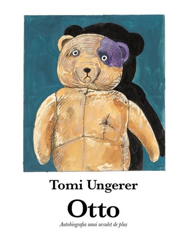 Otto. Autobiografia unui ursulet de plus - Tomi Ungerer | Vlad si Cartea cu Genius [cartonata]