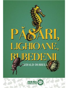 Pasari, lighioane, rubedenii - Gerald Durrell | Editura Art [cartonata]