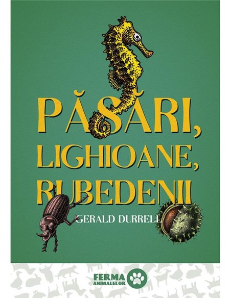 Pasari, lighioane, rubedenii - Gerald Durrell | Editura Art [cartonata]