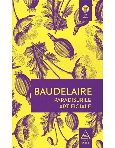 Paradisurile artificiale - Charles Baudelaire | Editura Art [cartonata]