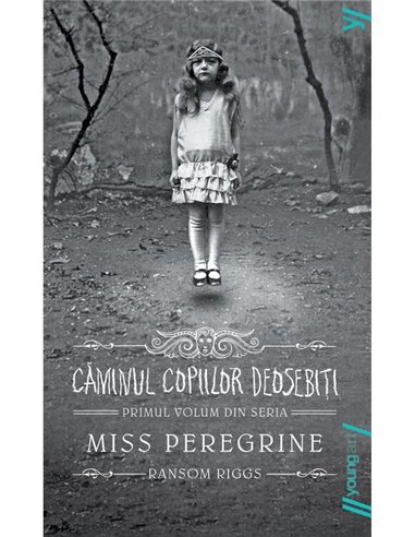 Miss Peregrine 1. Caminul copiilor deosebiti - Ransom Riggs | Young Art [necartonata]