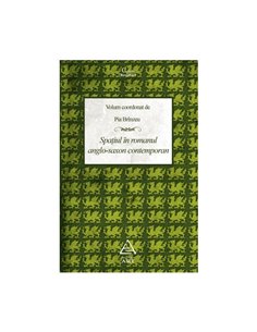 Spatiul in romanul anglo-saxon contemporan - Pia Brinzeu | Editura Art [necartonata]