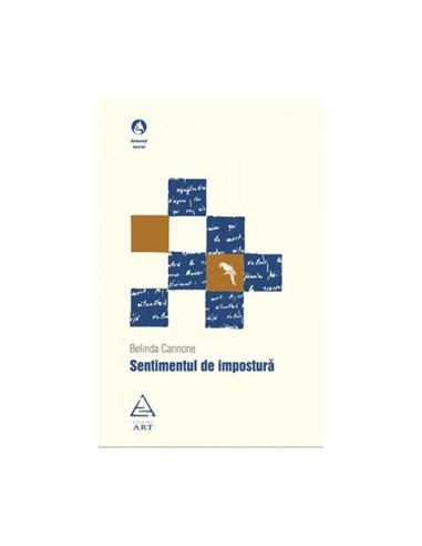 Sentimentul de impostura - Belinda Cannone | Editura ART [necartonata]
