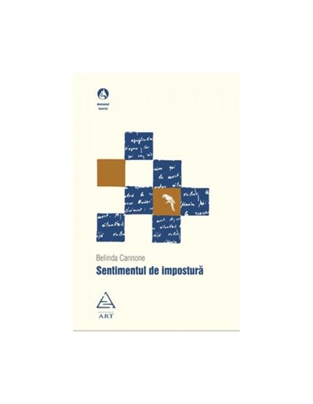 Sentimentul de impostura - Belinda Cannone | Editura ART [necartonata]
