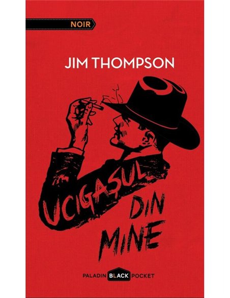 Ucigasul din mine - Jim Thompson | Paladin [cartonata]