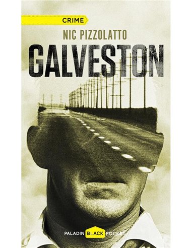 Galveston - Nic Pizzolatto | Paladin [cartonata]