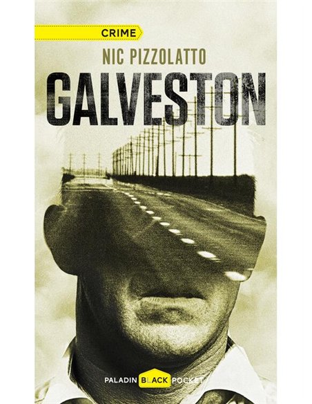 Galveston - Nic Pizzolatto | Paladin [cartonata]