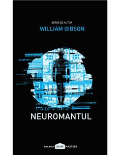 Neuromantul - William Gibson | Paladin [necartonata]