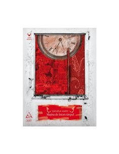 Masina de intors timpul - Daniela Matei | Editura Art [necartonata]