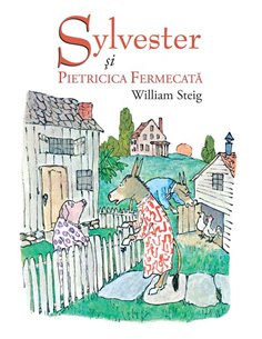 Sylvester si pietricica fermecata - William Steig | Vlad si cartea cu Genius [necartonata]