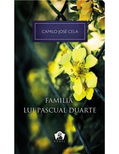 Familia lui Pascual Duarte - Colectia Nobel - Camilo Jose Cela | Editura Art [cartonata]