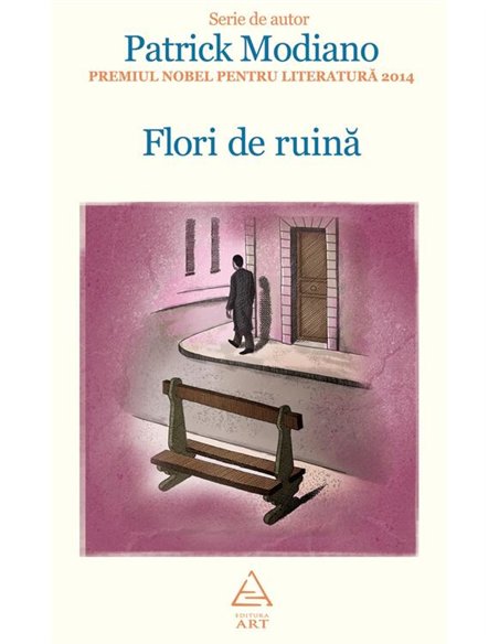 Flori de ruina - Patrick Modiano | Editura Art [cartonata]