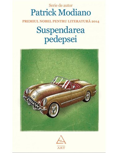 Suspendarea pedepsei - Patrick Modiano | Editura Art [cartonata]