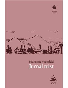 Jurnal trist - Katherine Mansfield | Editura Art [necartonata]