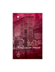 America mea - Julien Green | Editura Art [necartonata]