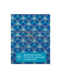 O istorie culturala a insomniei - Eluned Summers-Bremner | Editura Art [necartonata]