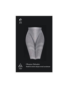 Studii in teren despre sexul ucrainean - Oksana Zabusko | Editura Art [necartonata]