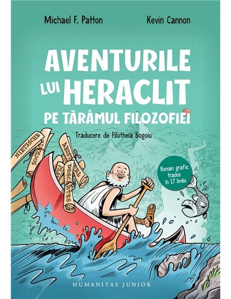 Aventurile lui Heraclit pe taramul filozofiei - Michael Patton | Humanitas Junior