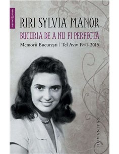 Bucuria de a nu fi perfecta - Riri Sylvia Manor | Humanitas