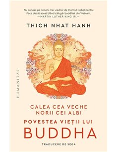 Calea cea veche, norii cei albi - Nhat Hanh Thich | Humanitas [cartonata]