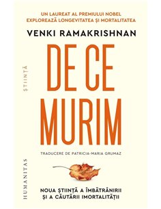 De ce murim - Venki Ramakrishnan | Humanitas
