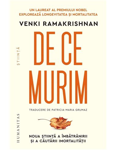 De ce murim - Venki Ramakrishnan | Humanitas