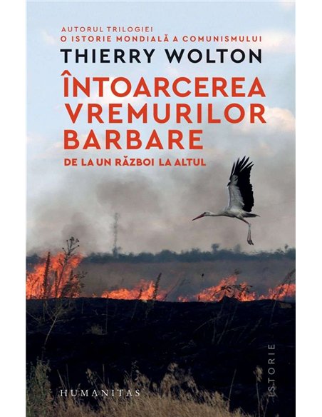 Intoarcerea vremurilor barbare - Thierry Wolton | Humanitas