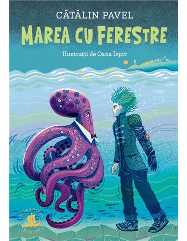 Marea cu ferestre - Catalin Pavel | Humanitas Junior
