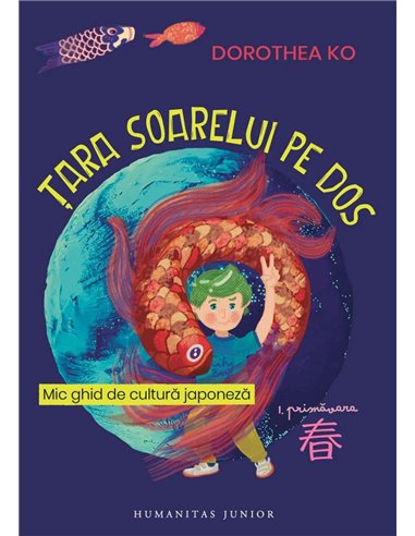 Tara soarelui pe dos. Primavara - Dorothea Ko | Humanitas Junior