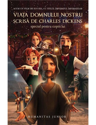 Viata Domnului nostru - Charles Dickens | Humanitas Junior