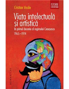 Viata intelectuala si artistica - Cristian Vasile | Humanitas