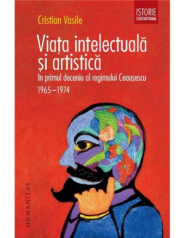 Viata intelectuala si artistica - Cristian Vasile | Humanitas