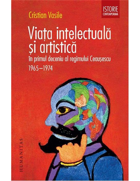 Viata intelectuala si artistica - Cristian Vasile | Humanitas