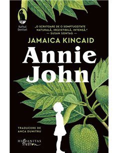 Annie John - Jamaica Kincaid | Humanitas