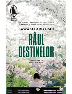 Raul destinelor - Sawako Ariyoshi | Humanitas