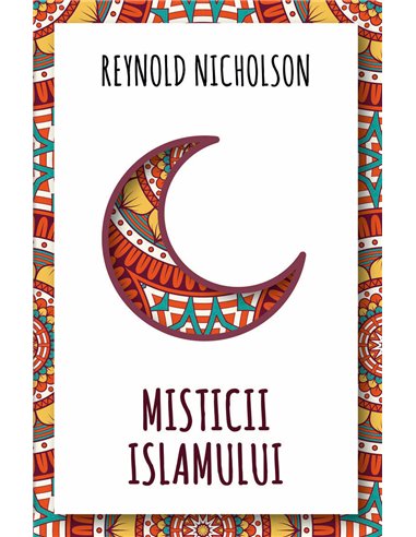 Misticii islamului - Reynold Nicholson | Herald