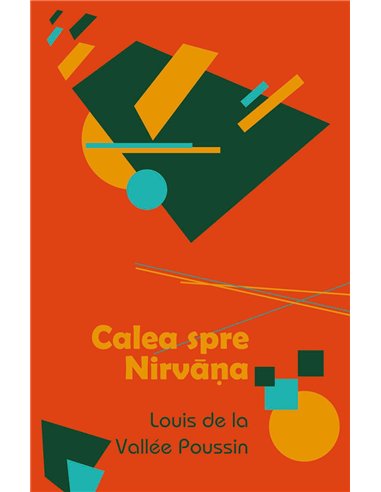 Calea spre Nirvana - Louis De La Vallee Poussin | Herald