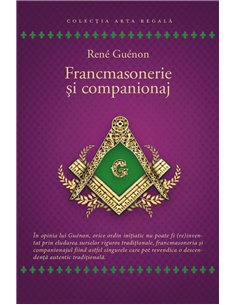 Francmasonerie si companionaj - Rene Guenon | Herald