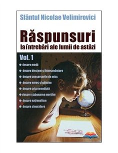 Raspunsuri la intrebari ale lumii de astazi vol. 1 | Editura Sophia