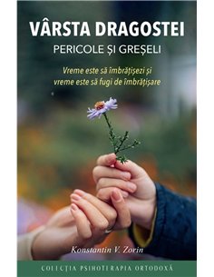Varsta dragostei - pericole si greseli | Editura Sophia