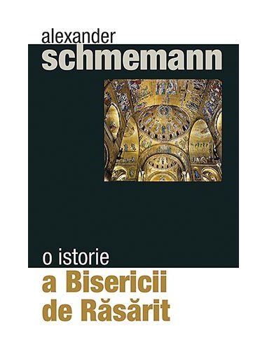 O istorie a Bisericii de Rasarit | Editura Sophia