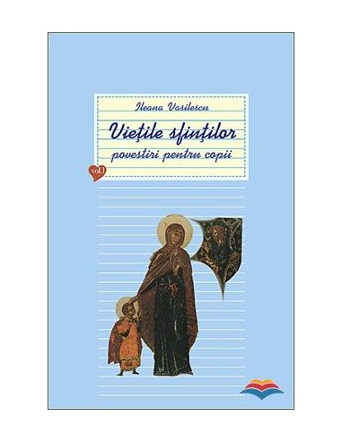 Vietile sfintilor povestiri pentru copii Vol. 1 | Editura Sophia