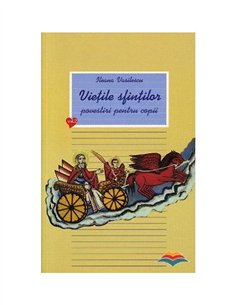 Vietile sfintilor - povestiri pentru copii. Vol. 2 | Editura Sophia