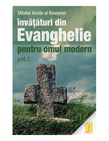 Invataturi din Evanghelie pentru omul modern. Talcuiri la Evanghelia dupa Marcu - vol. 1 | Editura Sophia