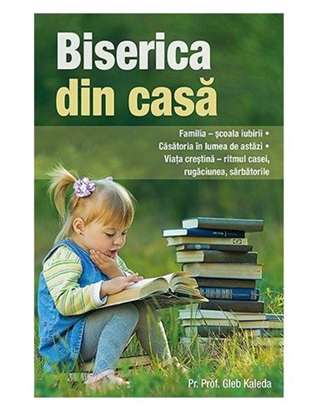 Biserica din casa | Editura Sophia